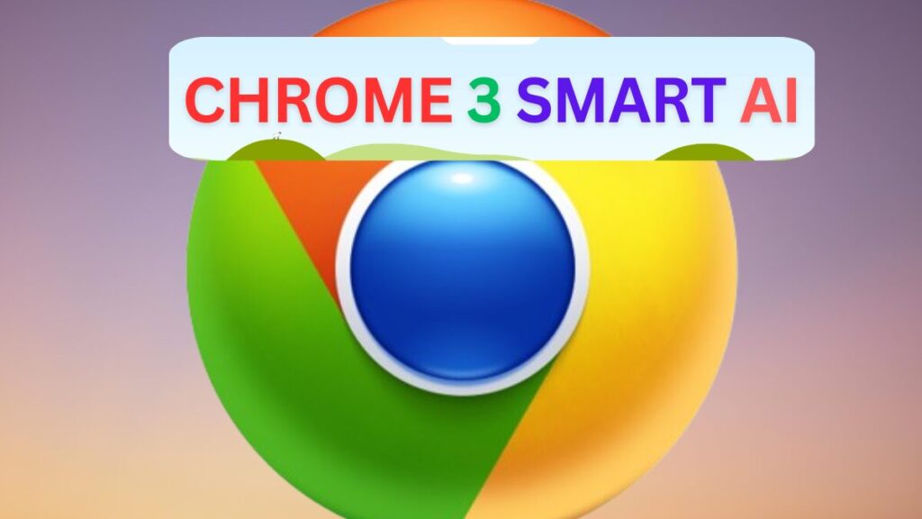 chrome 3 smart AI