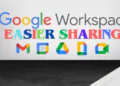 Google workspace easier sharing