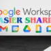 Google workspace easier sharing